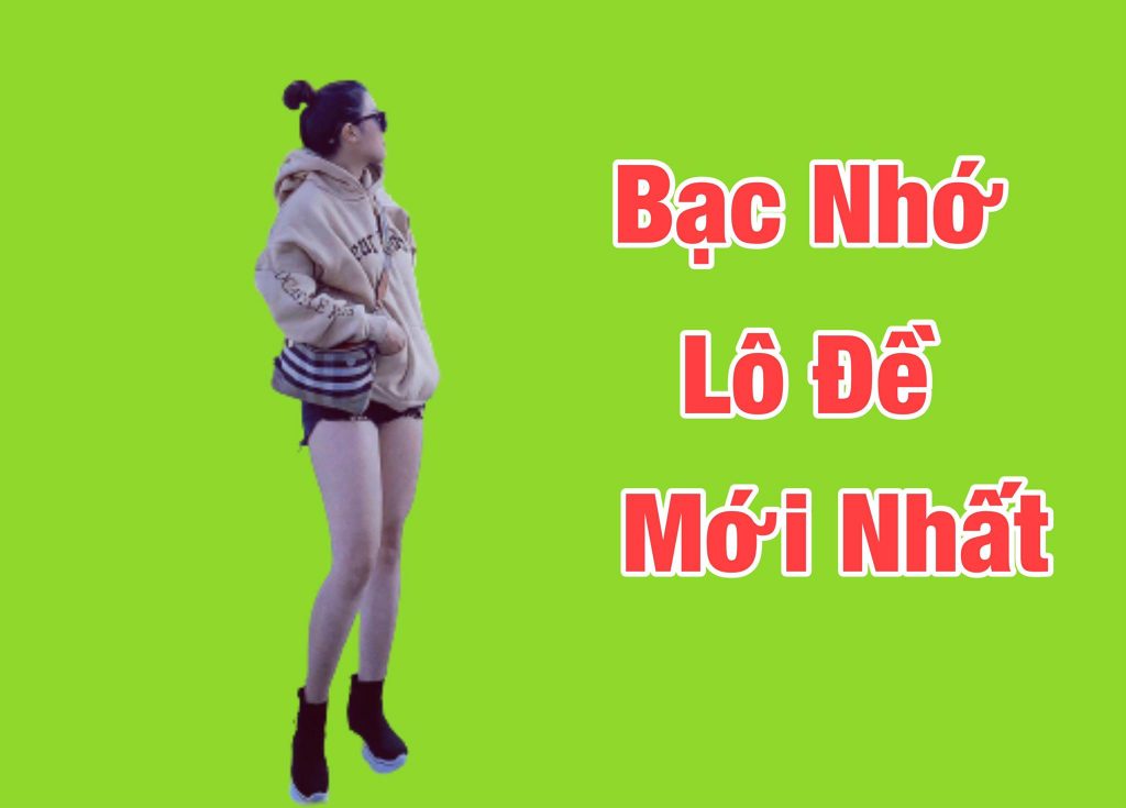 Kinh nghiệm lô đề bạc nhớ chuẩn nhất 2025