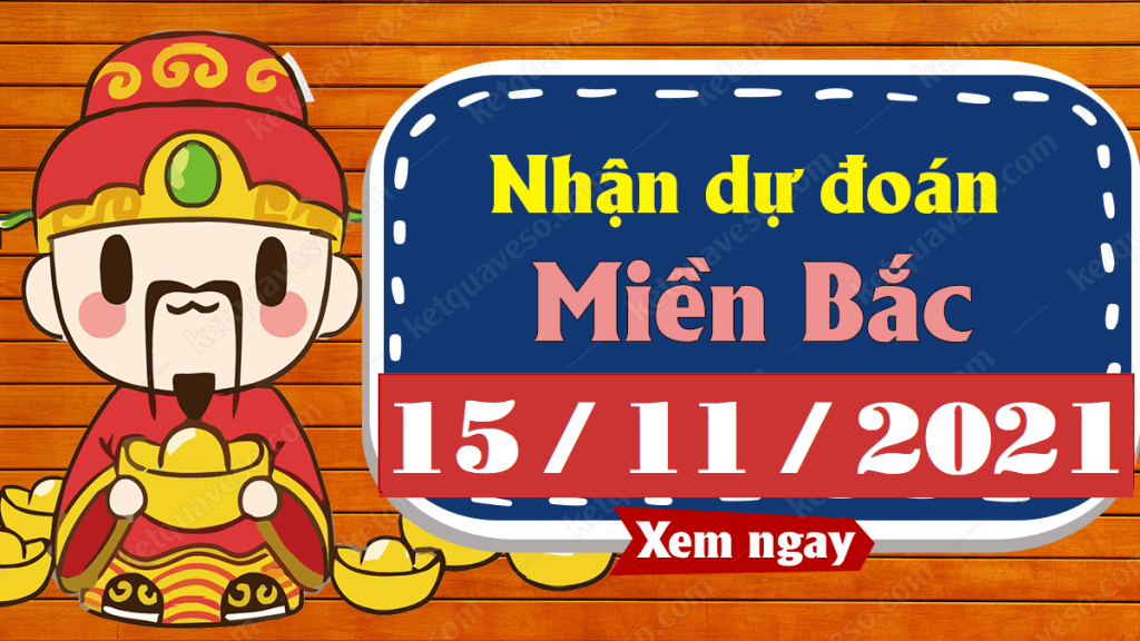 Soi cầu XSMB 15/11/2025 – Dự đoán xổ số miền Bắc hôm nay thứ 2